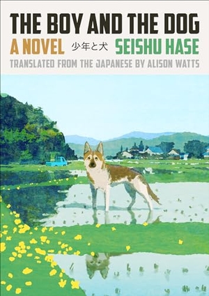 Hase, Seishu. The Boy and the Dog. Penguin Publishing Group, 2022.