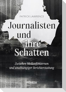 Journalisten und ihre Schatten