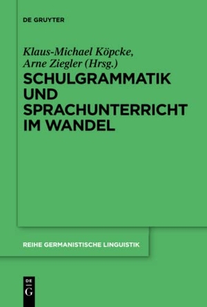 Ziegler, Arne / Klaus-Michael Köpcke (Hrsg.). Schulgrammatik und Sprachunterricht im Wandel. De Gruyter, 2017.