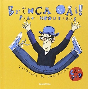 Pinto / Nogueiras, Paco et al. Brinca vai!. Kalandraka Editora, 2014.
