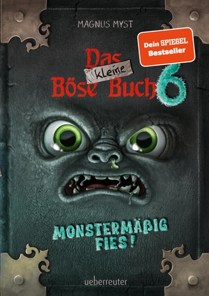 Myst, Magnus. Das kleine Böse Buch 6 (Das kleine Böse Buch, Bd. 6) - Monstermäßig fies!. Ueberreuter Verlag, 2023.