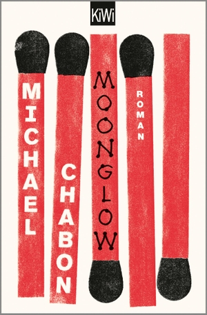 Chabon, Michael. Moonglow - Roman. Kiepenheuer & Witsch GmbH, 2020.