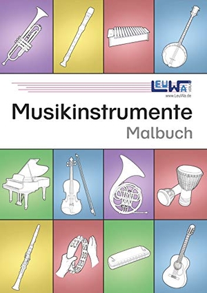 Leuchtner, Martin / Bruno Waizmann. Musikinstrumente Malbuch - 60 technisch genau gezeichnete Musikinstrumente mit den Instrumentennamen zum Ausmalen. LeuWa-Verlag GmbH, 2020.