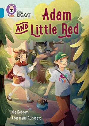 Debnam, Mio. Adam and Little Red - Band 13/Topaz. HarperCollins Publishers, 2023.