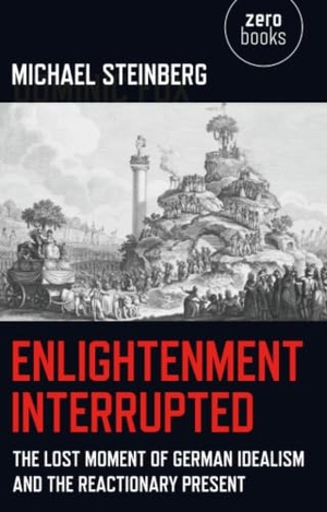 Steinberg, Michael. Enlightenment Interrupted. Simon & Schuster Distribution Clients, 2014.