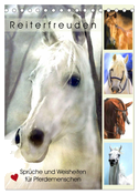 Reiterfreuden. Sprüche und Weisheiten für Pferdemenschen (Tischkalender 2025 DIN A5 hoch), CALVENDO Monatskalender