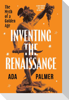 Inventing the Renaissance
