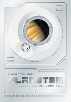 Yukimura, Makoto. Planetes Deluxe Edition Book 2. Dark Horse Comics, 2025.
