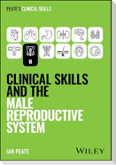 Clinical Skills and the Male Reproductive System