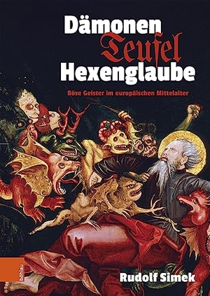 Simek, Rudolf. Dämonen, Teufel, Hexenglaube - Böse Geister im europäischen Mittelalter. Boehlau Verlag, 2023.