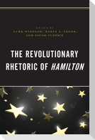 The Revolutionary Rhetoric of Hamilton