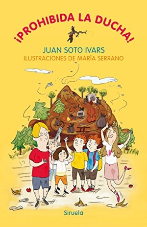 Soto Ivars, Juan / María Serrano. ¡Prohibida la ducha!. Siruela, 2015.