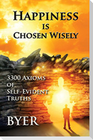 Happiness is Chosen Wisely