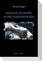 Bildliche Aktanten in der Filmproduktion