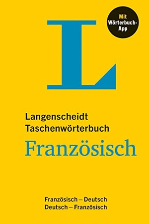 Langenscheidt Taschenwörterbuch Französisch - Französisch - Deutsch / Deutsch - Französisch mit Wörterbuch-App. Langenscheidt bei PONS, 2023.
