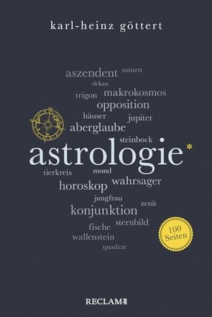 Göttert, Karl-Heinz. Astrologie. 100 Seiten. Reclam Philipp Jun., 2020.