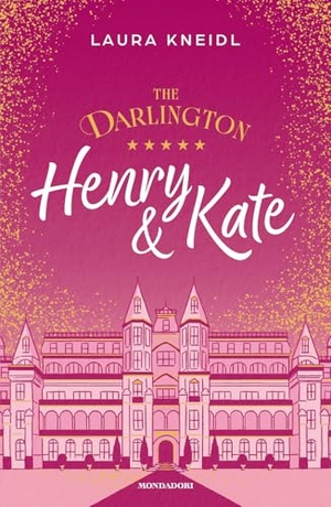 Kneidl, Laura. The Darlington. Henry & Kate. Mondadori, 2026.