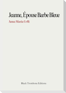 Jeanne, épouse barbe bleue