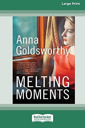Goldsworthy, Anna. Melting Moments (Large Print 16 Pt Edition). ReadHowYouWant, 2020.