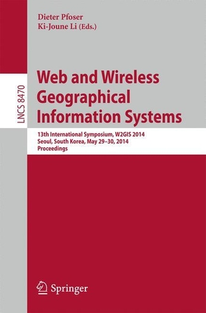 Li, Ki-Joune / Dieter Pfoser (Hrsg.). Web and Wireless Geographical Information Systems - 13th International Symposium, W2GIS 2014, Seoul, South Korea, April 4-5, 2013, Proceedings. Springer Berlin Heidelberg, 2014.