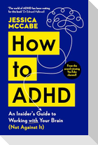How to ADHD