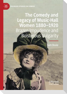 The Comedy and Legacy of Music-Hall Women 1880-1920