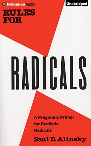 Alinsky, Saul D.. Rules for Radicals: A Practical 
