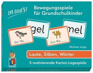 Junga, Michael. Los geht's! Bewegungsspiele für Grundschulkinder - Laute, Silben, Wörter - 5 motivierende Karten-Legespiele. Verlag an der Ruhr GmbH, 2025.
