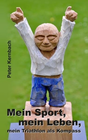 Kernbach, Peter. Mein Sport, mein Leben, mein Triathlon als Kompass. TraditionArt Verlag, 2022.