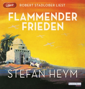 Heym, Stefan. Flammender Frieden. Random House Audio, 2021.