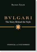 Bulgari: The Story Behind the Style