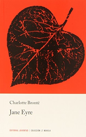 Brontë, Charlotte. Jane Eyre. Editorial Juventud, S.A., 1976.