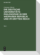 Die deutsche Universitätsphilosophie in der Weimarer Republik und im Dritten Reich