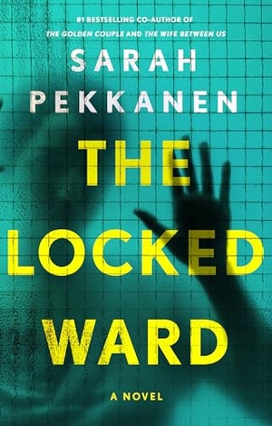 Pekkanen, Sarah. The Locked Ward. Gale, a Cengage Group, 2025.