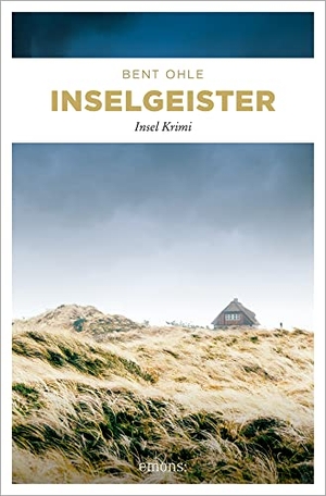 Ohle, Bent. Inselgeister - Insel Krimi. Emons Verlag, 2023.