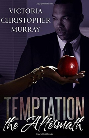 Murray, Victoria Christopher. Temptation - The Aftermath. Amazon Digital Services LLC - KDP Print US, 2017.