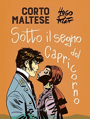 Pratt, Hugo. Corto Maltese. Sotto il segno del capricorno. Rizzoli Lizard, 2020.