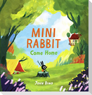 Mini Rabbit Come Home