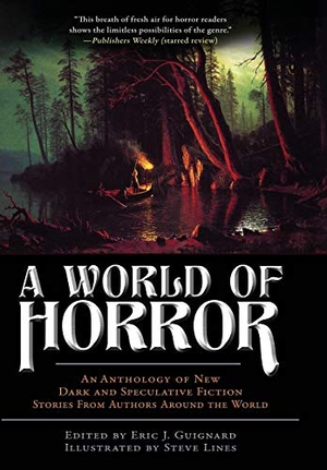 Warren, Kaaron. A World of Horror. Dark Moon Books, 2018.