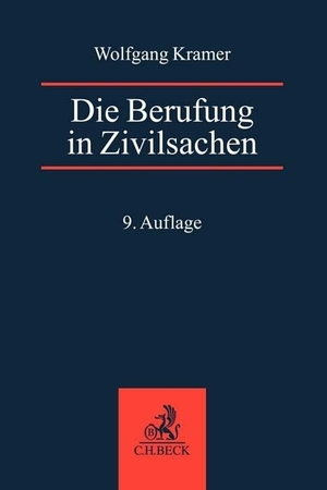 Schumann, Claus-Dieter / Wolfgang Kramer. Die Berufung in Zivilsachen - Für Praxis und Ausbildung. C.H. Beck, 2021.