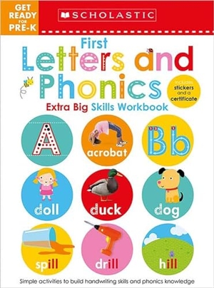 Scholastic Early Learners. First Letters and Phonics Get Ready for Pre-K Workbook: Scholastic Early Learners (Extra Big Skills Workbook). Scholastic Inc., 2019.