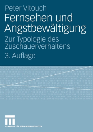 Vitouch, Peter. Fernsehen und Angstbewältigung - Zur Typologie des Zuschauerverhaltens. VS Verlag für Sozialwissenschaften, 2007.
