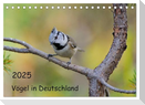 Vögel in Deutschland (Tischkalender 2025 DIN A5 quer), CALVENDO Monatskalender
