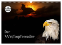 Der Weißkopfseeadler (Wandkalender 2025 DIN A3 quer), CALVENDO Monatskalender