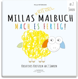 Petersson, Milla. MILLAS KRITZEL MALBUCH - Mach es Fertig! - Kreatives Kritzeln ab 2 Jahren. PAPERISH Verlag, 2018.