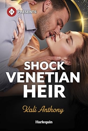 Anthony, Kali. Shock Venetian Heir. Harlequin, 2026.