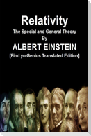 Relativity  The Special and General Theory  By ALBERT EINSTEIN [Find yo Genius Translated Edition]