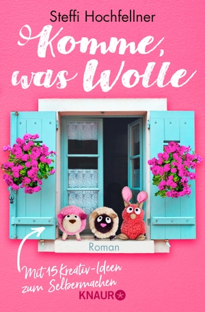 Hochfellner, Steffi. Komme, was Wolle. Knaur Taschenbuch, 2019.