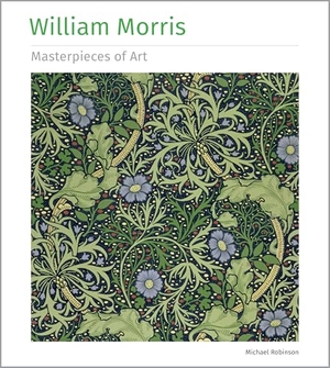 Robinson, Michael. William Morris Masterpieces of Art. Flame Tree Publishing, 2023.