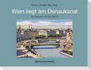 Wien liegt am Donaukanal